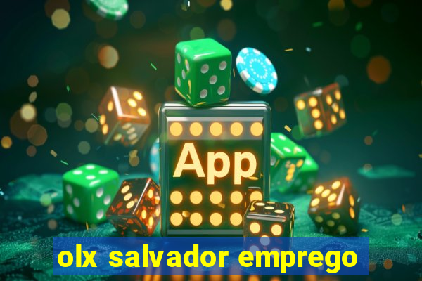 olx salvador emprego